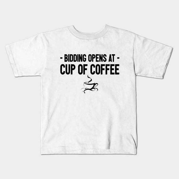 Bidding opens at a cup of coffee Kids T-Shirt by kimbo11